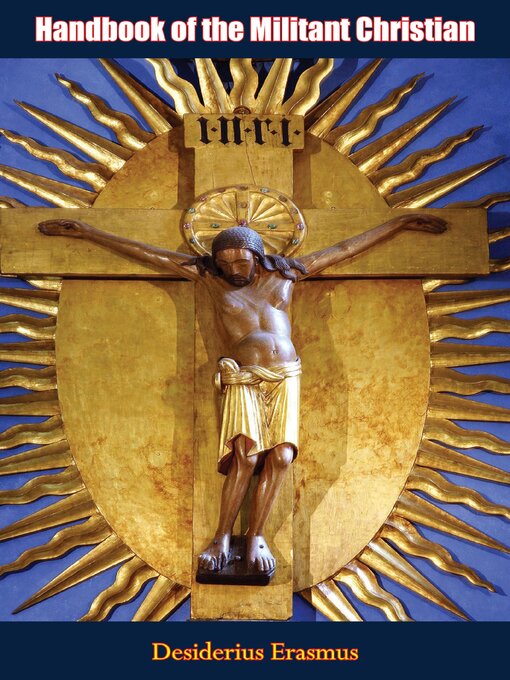 Title details for Handbook of the Militant Christian by Desiderius Erasmus - Wait list